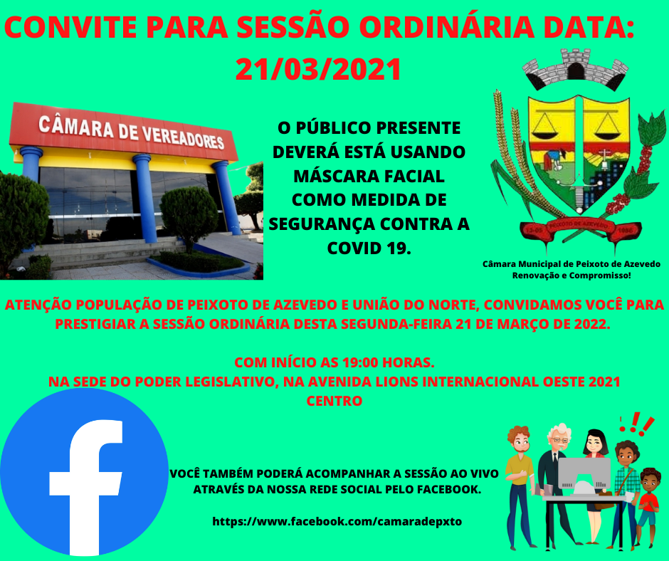 Hoje 21 de março acontece mais uma sessão ordinária da Câmara Municipal de Peixoto de Azevedo